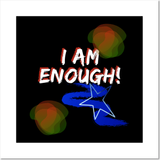 I AM ENOUGH ON BLACK Posters and Art